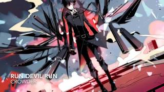 Nightcore - Run Devil Run (crowder)