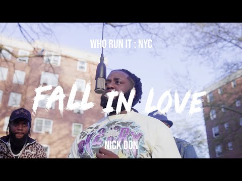 Nick Don - Fall In Love ( WhoRunItNYC Performance )