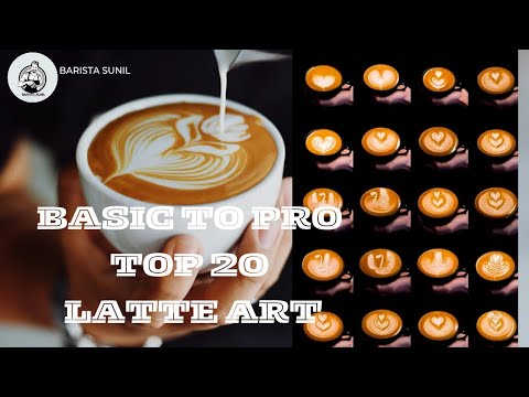 Top 20 Latte Art Designs | Basic to Pro Tutorial 