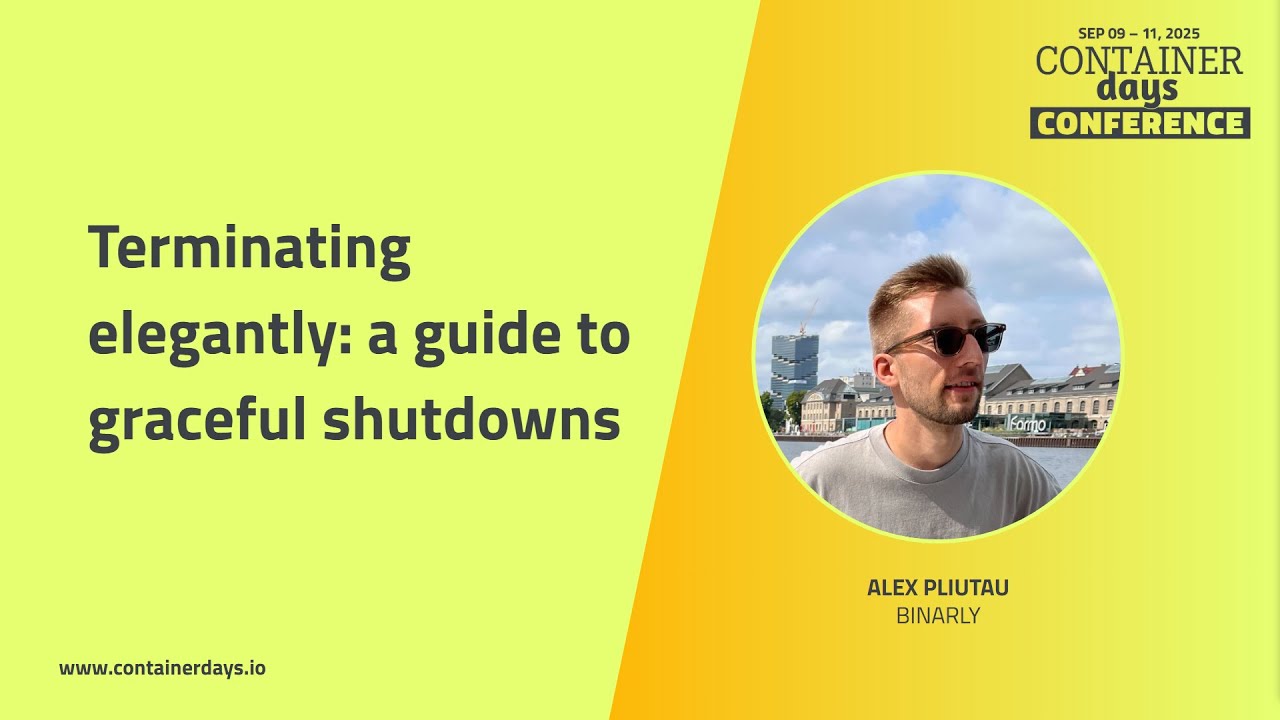 Terminating elegantly: a guide to graceful shutdowns - Alex Pliutau