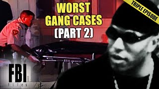The Worst Criminal Gang Cases In The USA (PART 2) | TRIPLE EPISODE | FBI Files