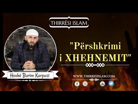 EP17-Përshkrimi i Xhehnemit 4 - Hoxhë Burim Karpuzi