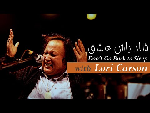 Dont Go Back To Sleep - Nusrat Fateh Ali and Lori Carson