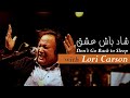 Dont Go Back To Sleep - Nusrat Fateh Ali and Lori Carson