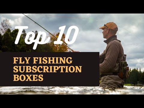 10 Best Fly Fishing Subscription Boxes (2023) - SBFM