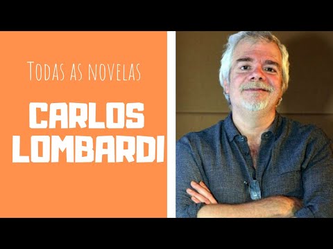 Todas as novelas de Carlos Lombardi