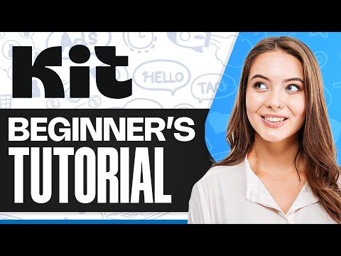 Kit.com Tutorial For Beginners: How To Use Kit (Formerly ConvertKit)