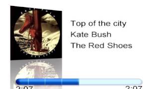 Top of the city - Kate Bush