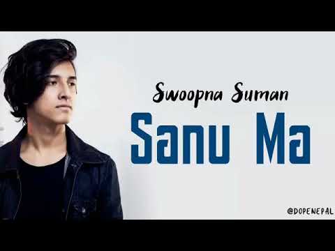 Sanu ma  lyrics by swoopna suman