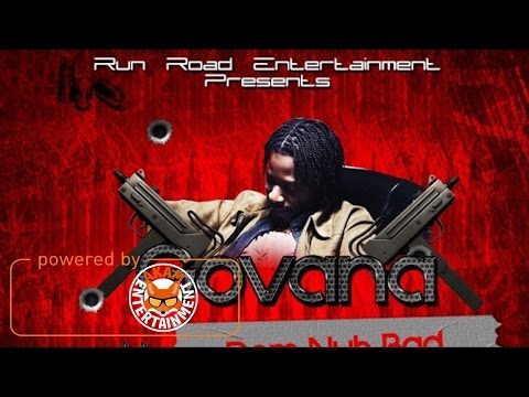 Govana - Dem Nuh Bad (Raw) [Mac 11 Riddim] April 2017
