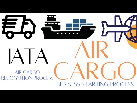 IATA Cargo Recognition | IATA Cargo License | How to Start Air Cargo Business | Flight Forwarders