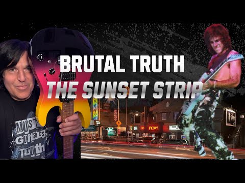The Brutal Truth About the Sunset Strip Music Scene of the ’80s and ’90s"