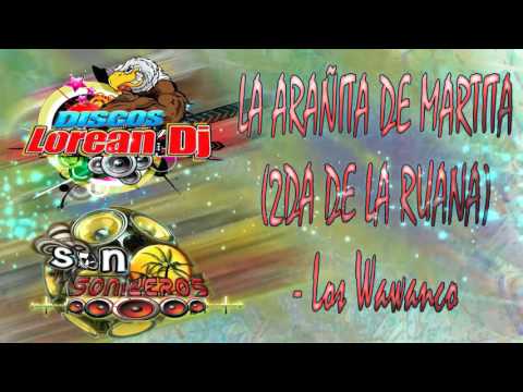 LA ARAÑITA DE MARTITA (2DA DE LA RUANA) - Los Wawanco