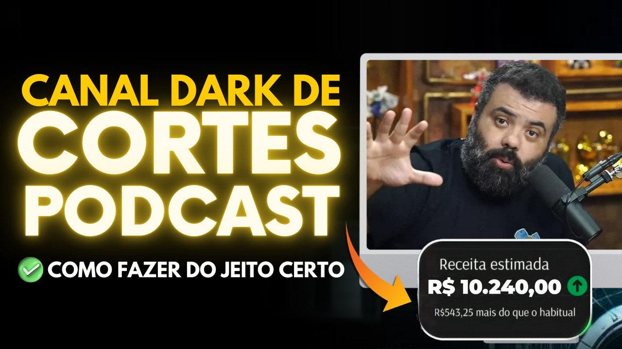 Como MONETIZAR RÁPIDO com CORTES DE PODCAST no YouTube (Canal Dark Lucrativo)