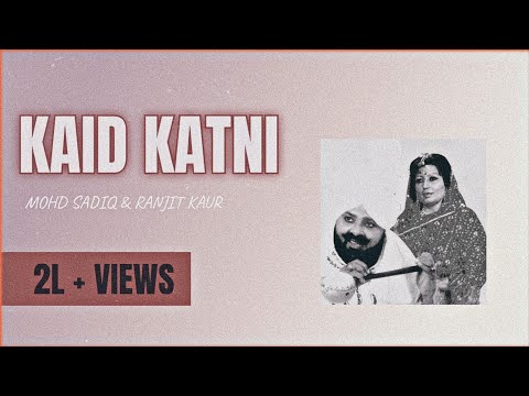 Kaid Katni - Mohd. Sadiq X Ranjit Kaur| Punjabi Old Song Remix