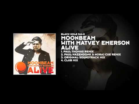 Moonbeam with Matvey Emerson - Alive (Paul Hazendonk & Noraj Cue Remix)