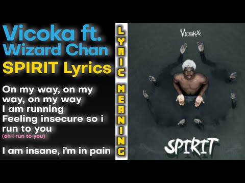 Vicoka - SPIRIT ft. Wizard Chan (Lyrics)