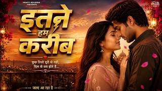 Download lagu Itne Hum Kareeb | Heart Touching Romantic Cover Song | Sparkle Vision | Full Song 2026 | Love Song mp3