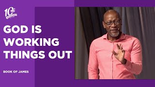 God is Working Things Out