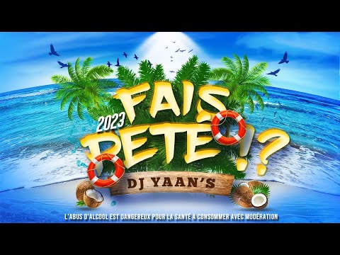 DJ YAAN'S - FAIS PETÉ !? (2023)
