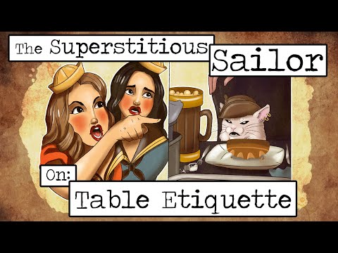 The Superstitious Sailor: Table Etiquette