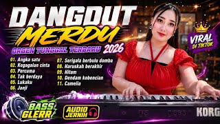 Download lagu DANGDUT MERDU | ANGKA SATU | ORGEN TUNGGAL FULL ALBUM TERBARU 2026 mp3