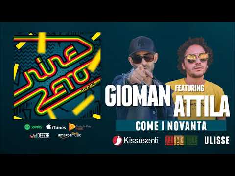 Gioman feat. Attila - Come i Novanta [Nine Zero Riddim]