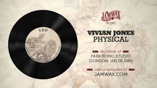 Vivian Jones - Physical