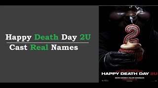 HAPPY DEATH DAY 2U ★ Film Star ★ Cast ★ Real Names 2019 |FGP |[CCS8] video