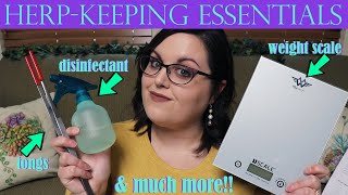 ESSENTIAL ITEMS FOR HERP-KEEPING | These Help So Much!!