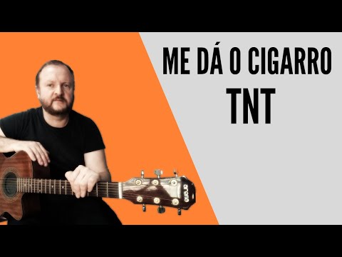 Me Dá o Cigarro - TNT