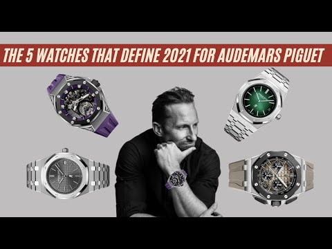 Audemars Piguet’s top 5 watches of 2021