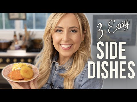 3 Easy Side Dish Recipes for Dinnertime, Party, or Holiday Cooking