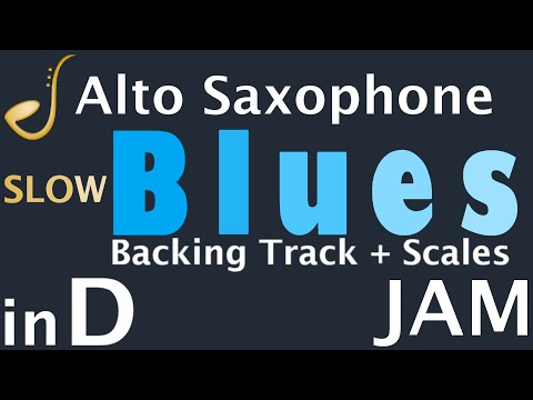 Alto Saxophone SLOW Blues Jam in D -  Backing Track | Improvisation