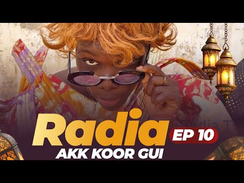 RADIA ak KOORGUI (episode9)