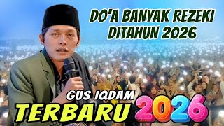 Download lagu LATEST GUS IQDAM 2026 - PRAYER FOR ABUNDANT SUSTENANCE IN 2026 | LIVE FROM PURWOREJO mp3