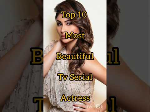 Top 10 Most Beautiful Tv Serial Actress | #ytshorts #top #shorts