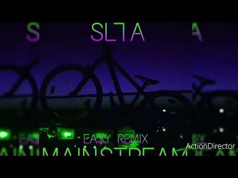 Silla - Mainstream (EA$Y Remix)