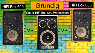 Grundig Super-HiFi Box 650 Professional vs Grundig HiFi Box 600 vs Grundig HiFi Box 800