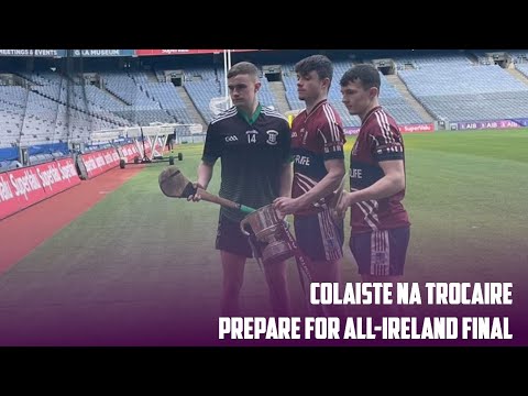 Colaiste Na Trocaire prepare for All-Ireland D Hurling Final | W/ Cian O'Carroll & Robert McNamara