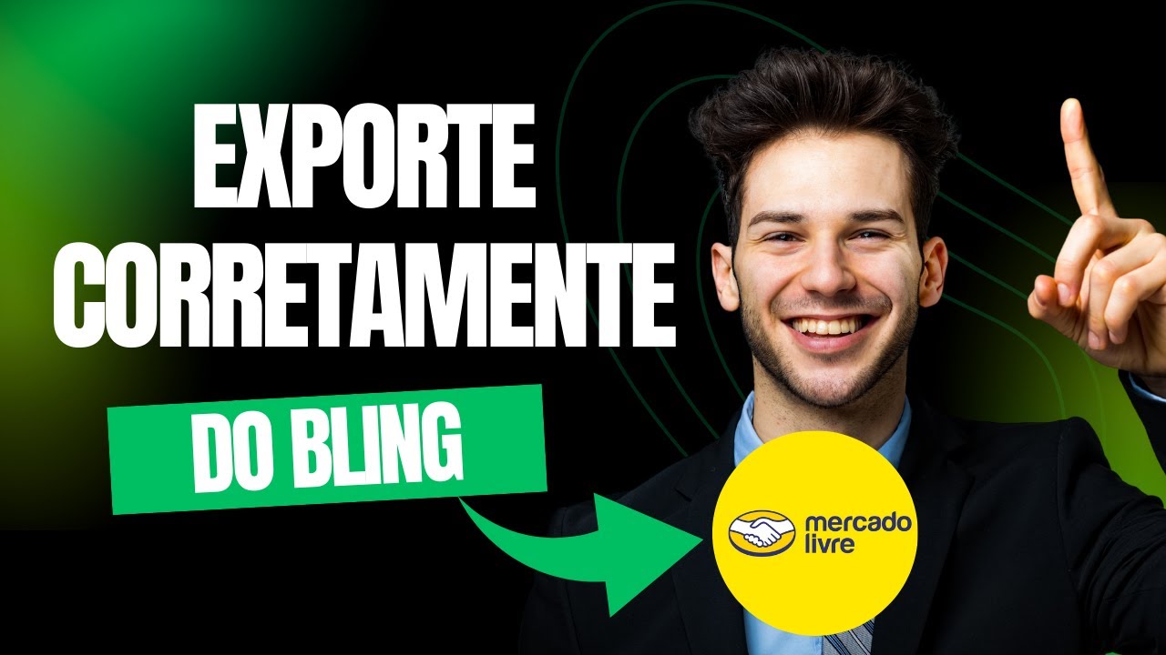 Como Exportar do Bling para o Mercado Livre da Forma Correta e Sair de Vez do Catálogo?