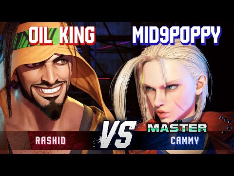 SF6 ▰ OIL KING (Rashid) vs MID9POPPY (Cammy) ▰ High Level Gameplay