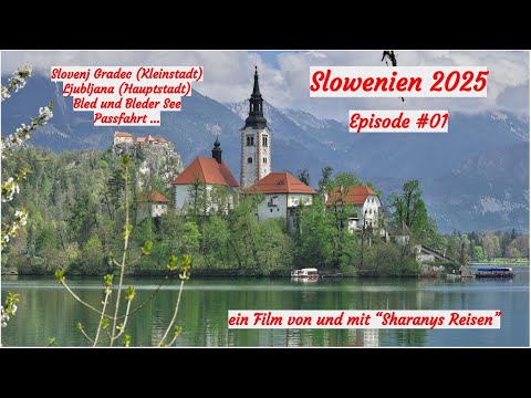 Slowenien 2025 - mit dem Wohnmobil #01