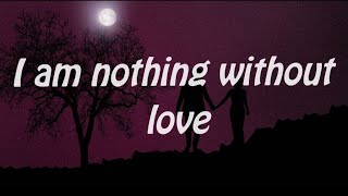 Nate Ruess -Nothing Without Love (lyrics)