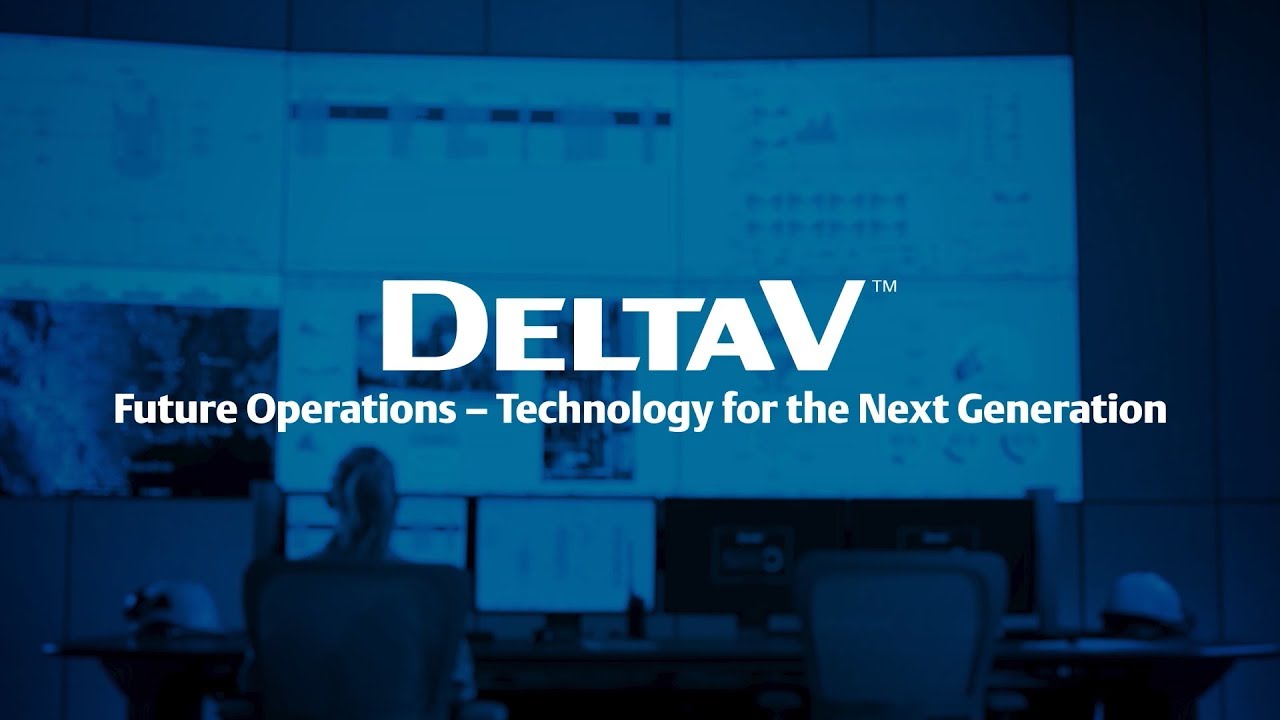 DeltaV™ Technology for Next-Generation Operations