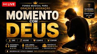 🔴 Momento com Deus 🙏 Piano Worship Ao Vivo | Fundo Musical para Oração