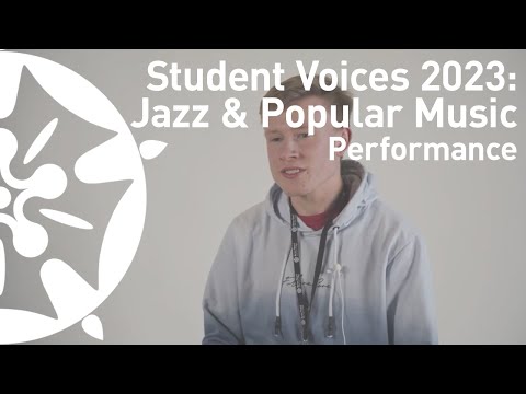 Jazz & Popular Music Performance | Student Voices 2023 | Barton Peveril Sixth Form College
