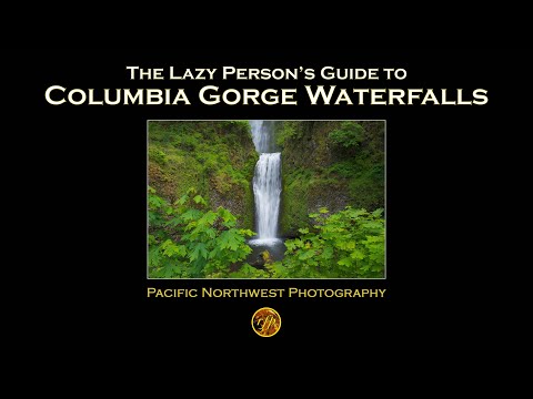 The Lazy Person's Guide to Columbia Gorge Waterfalls (REPOST)