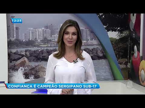 Confiança é campeão no sergipano sub 17- Balanço Geral Sábado