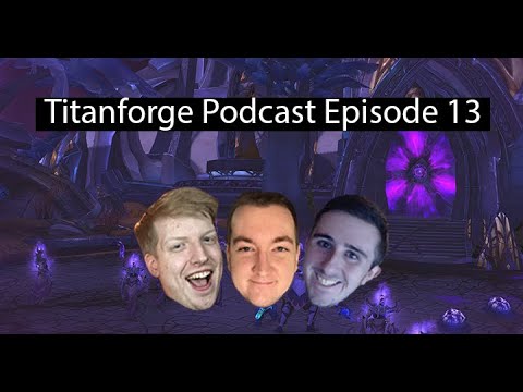 Titanforge Podcast 13 - The Void Week Blues